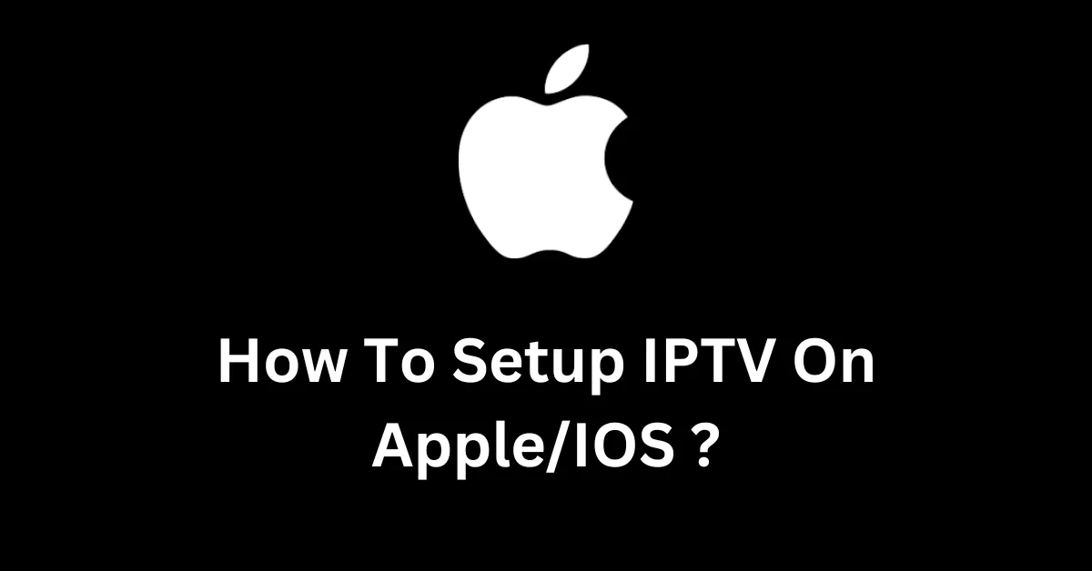 iptv on apple device