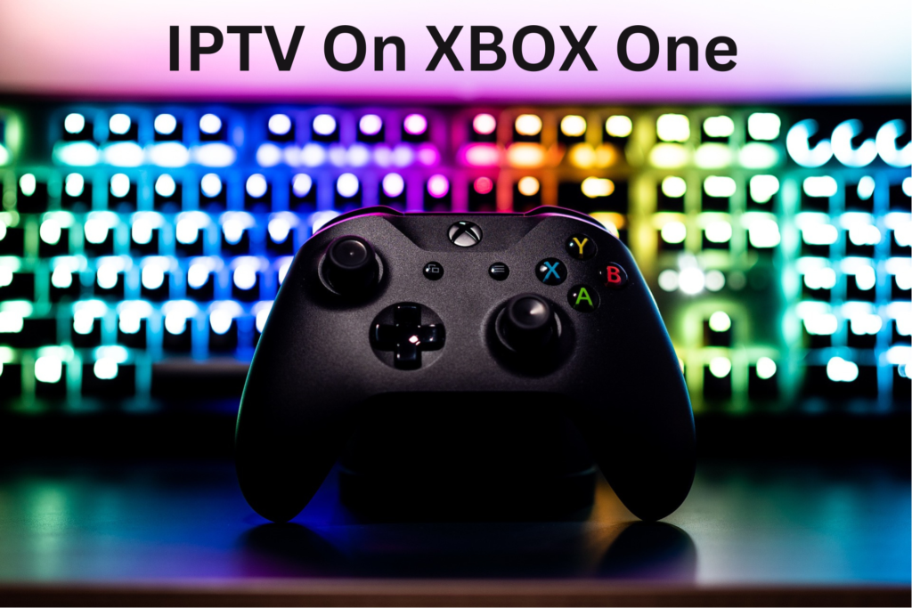 IPTV On XBOX One